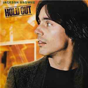 Jackson Browne - Hold Out