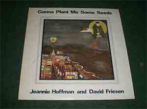 Jeannie Hoffman, David Friesen - Gonna Plant Me Some Seeds