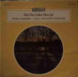 KFUM:s Kammarkör - När Det Lider Mot Jul
