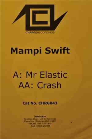 Mampi Swift - Mr Elastic / Crash