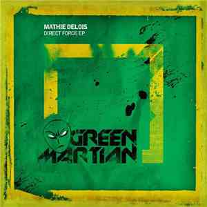 Mathie Delois - Direct Force E.P.