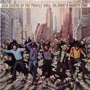New Riders Of The Purple Sage - Oh, What A Mighty Time