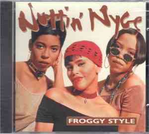 Nuttin' Nyce - Froggy Style