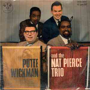 Putte Wickman And The Nat Pierce Trio - Putte Wickman And The Nat Pierce Tr ...