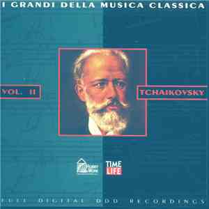 Pyotr Ilyich Tchaikovsky - Vol. II