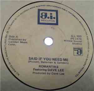 Romantiks Feat Dave Lee - Said If You Need Me