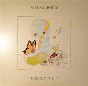 Seals & Crofts - Unborn Child