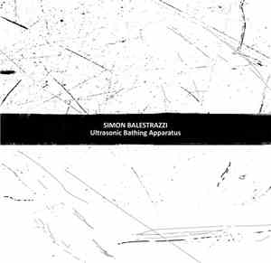 Simon Balestrazzi - Ultrasonic Bathing Apparatus
