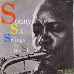 Sonny Stitt - Sonny Stitt Swings The Most