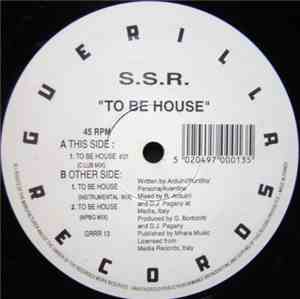 S.S.R. - To Be House