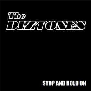 The Diztones - Stop And Hold On