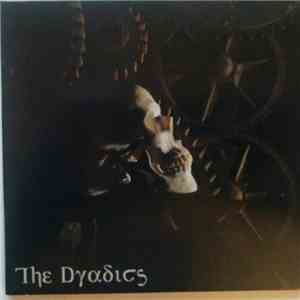 The Dyadics - Deus Ex Machina