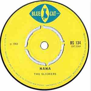 The Slickers - Nana