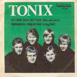 Tonix - Det Som Sker, Det Sker (Que Sera, Sera)