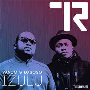 Vanco & DJ Soso  - Izulu
