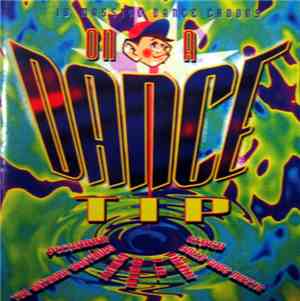 Various - On A Dance Tip - 19 Massive Dance Tunes