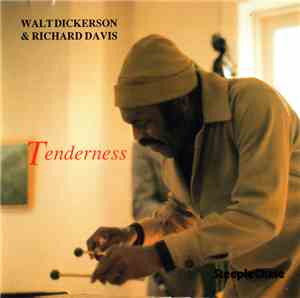 Walt Dickerson & Richard Davis  - Tenderness