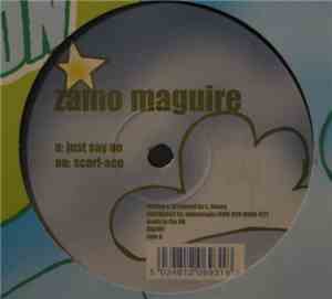 Zamo Maguire - Just Say No / Scarf-Ace