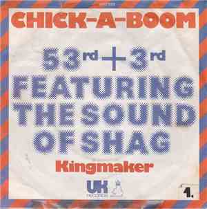 53rd & 3rd Featuring The Sound Of Shag  - Chick-A-Boom