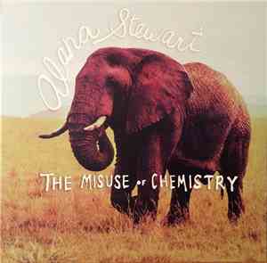 Alana Stewart - The Misuse Of Chemistry