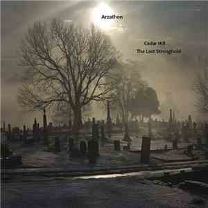 Arzathon - Cedar Hill - The Last Stronghold