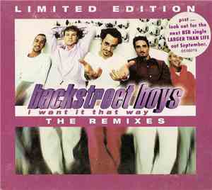 Backstreet Boys - I Want It That Way - The Remixes