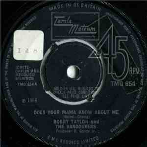 Bobby Taylor And The Vancouvers - Does Your Mama Know About Me