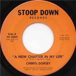 Cheryl Dorsey - A New Chapter In My Life / If You Want Your Man