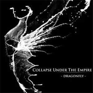 Collapse Under The Empire - Dragonfly