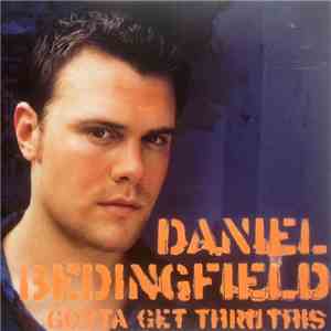 Daniel Bedingfield - Gotta Get Thru This