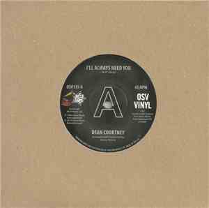 Dean Courtney - I'll Always Need You / Today Is My Day