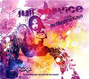 Dharma Kaya - Full Service - The Russian-Israeli Full On Sound