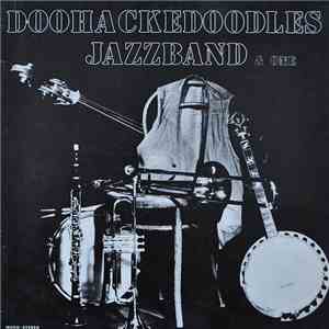 Doohackedoodles Jazzband - After You've Gone To Pampelonne And So On