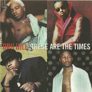 Dru Hill - These Are The Times