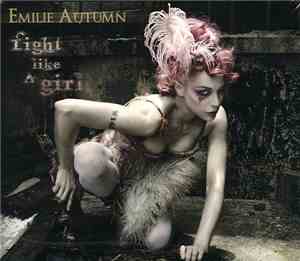 Emilie Autumn - Fight Like A Girl