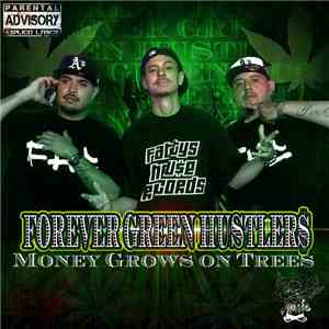 Forever Green Hustlers - Money Grows On Trees