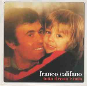 Franco Califano - Tutto Il Resto E' Noia