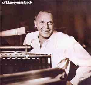 Frank Sinatra - Ol' Blue Eyes Is Back