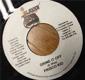 Frisco Kid / Nicky B - Grine It Off / Roll Out
