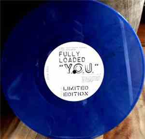 Fully Loaded  Feat. Vincent J Alvis - Y.O.U.