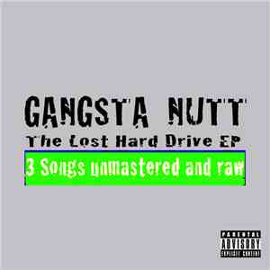 Gangsta Nutt - The Lost Hard Drive EP