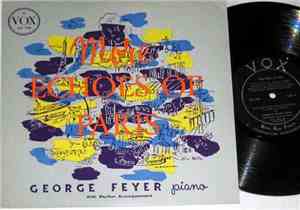 George Feyer - More Echoes Of Paris