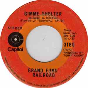 Grand Funk Railroad - Gimme Shelter / I Can Feel Him In The Morning