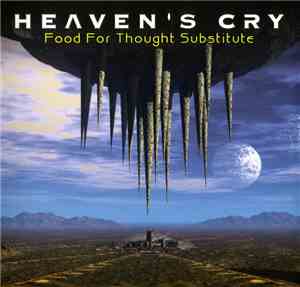 Heaven's Cry  - Food For Thought Substitute