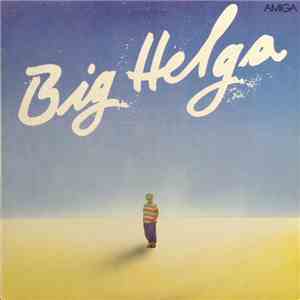 Helga Hahnemann - Big Helga