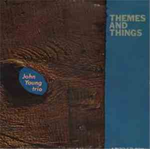 John Young Trio - Themes And Things