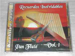 Kashllpa - Recuerdos Inolvidables Pan Flute Vol. 1