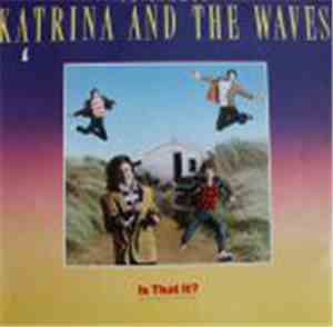 Katrina And The Waves - Is That It? (Extended Version)