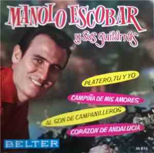 Manolo Escobar Y Sus Guitarras - Platero, Tu Y Yo