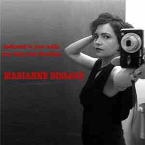 Marianne Dissard - Dedicated To Your Walls. May They Keep Blooming